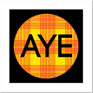 AYE, Scottish Independence Lion Rampant Coloured Tartan Circle Posters and Art